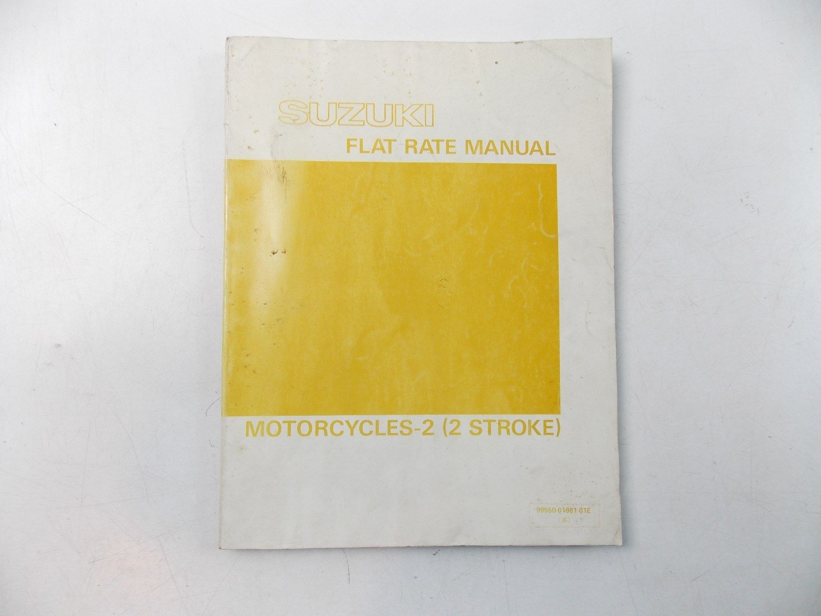 NEW SUZUKI 1986 FLAT RATE MANUAL BOOK 2 STROKE ENGLISH 99550-01861-01E - MotoRaider