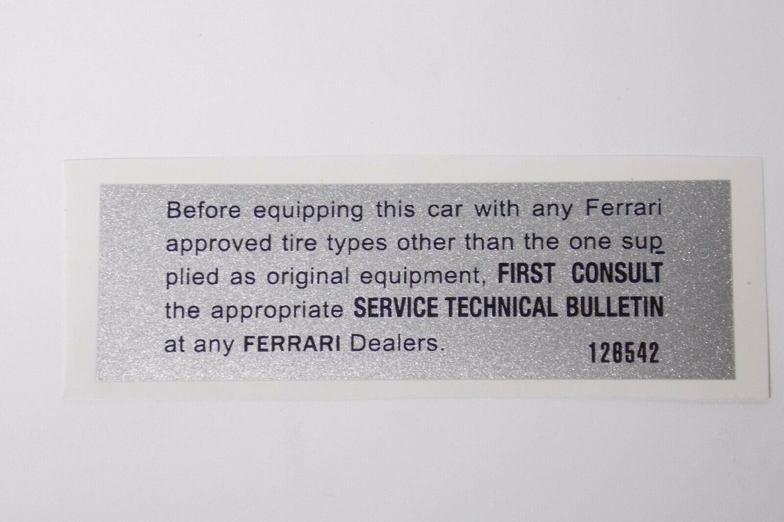 1986 1990 FERRARI TESTAROSSA TIRE CHANGE WARNING LABEL STICKER DECAL 128542 - MotoRaider