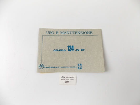 NOS PIAGGIO GILERA 124 4V ST OWNER MANUAL "USE / MAINTENANCE" ITALIAN 6.5"X4.5" - MotoRaider